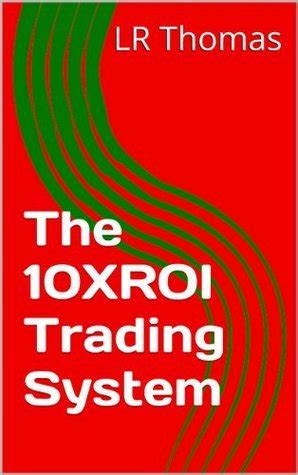 The 10XROI Trading System