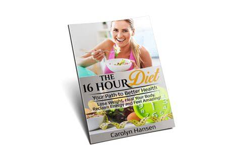 The 16 Hour Diet