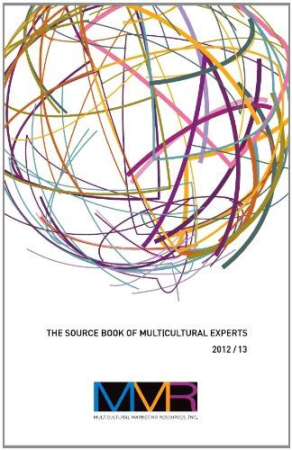 The 2012/13 Source Book of Multicultural Experts