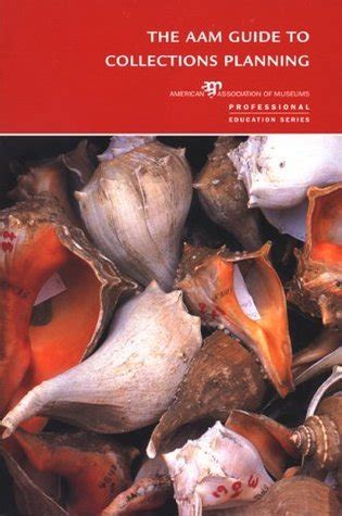 The AAM Guide to Collections Planning