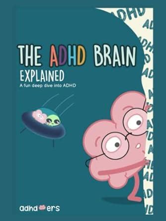 The ADHD Brain Explained