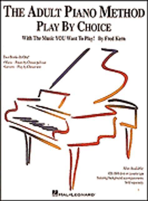 The Adult Piano Method - Play by Choice