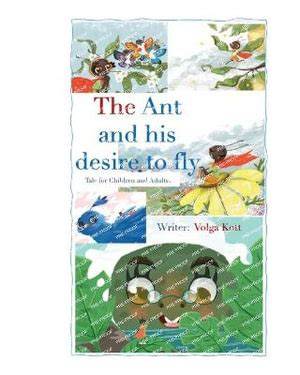 The Ant And His Desire To Fly