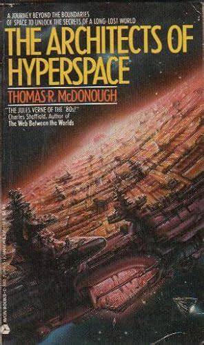 The Architects of Hyperspace
