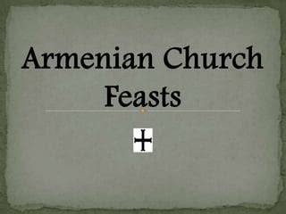 The Armenian Church feasts