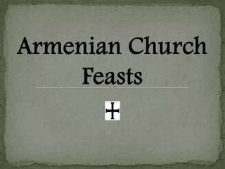 The Armenian church feasts