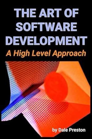 The Art And Science Of Software Development