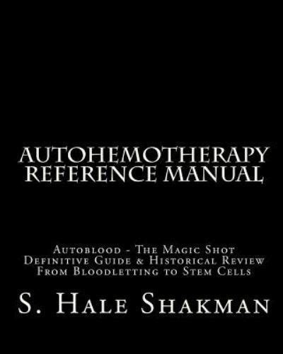 The Autohemotherapy Reference Manual