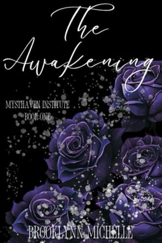 The Awakening: Mysthaven Institute Book One