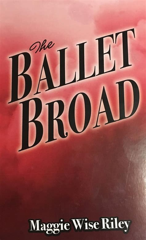 The Ballet Broad