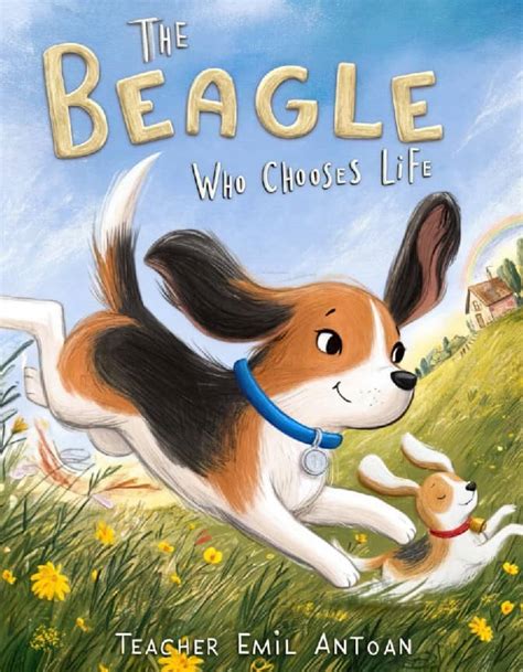 The Beagle Who Chooses Life