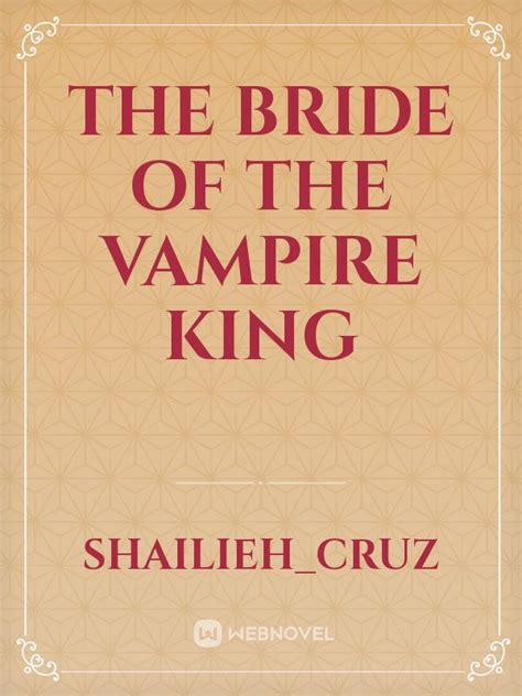 The Beautiful Bride of the Vampire King