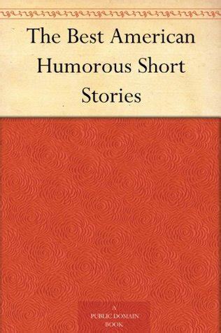 The Best American Humorous Short Stories