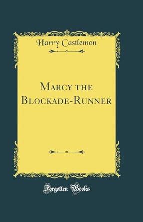 The Blockade Runner (Classic Reprint)