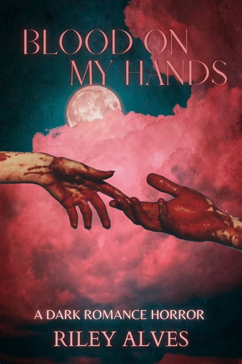 The Blood on My Hands..