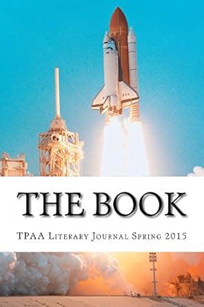 The Book: TPAA Literary Journal Spring 2015