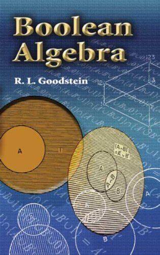 The Boolean algebra - easy to understand (German Edition)