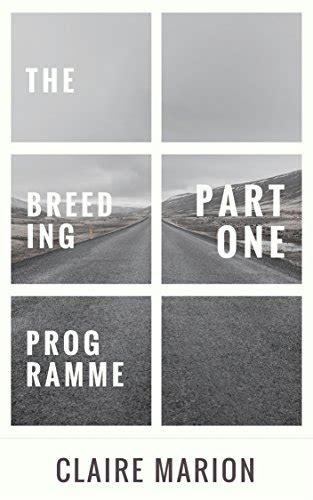 The Breeding Programme: Part One