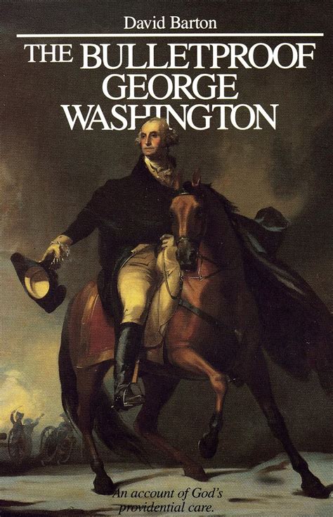 The Bulletproof George Washington