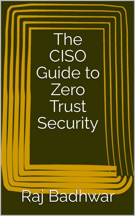 The CISO Guide to Zero Trust Security