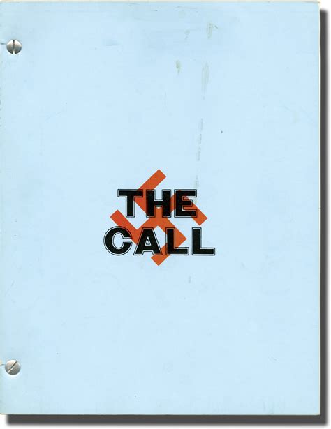 The Call (Original script for an unproduced stage play)