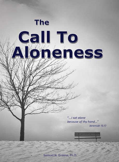 The Call To Aloneness