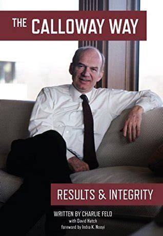 The Calloway Way: Results & Integrity