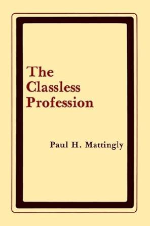 The Classless Profession