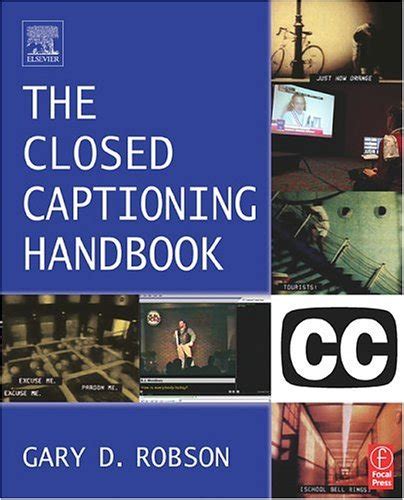 The Closed Captioning Handbook