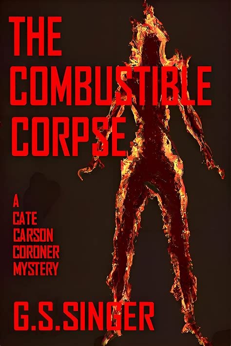 The Combustible Corpse
