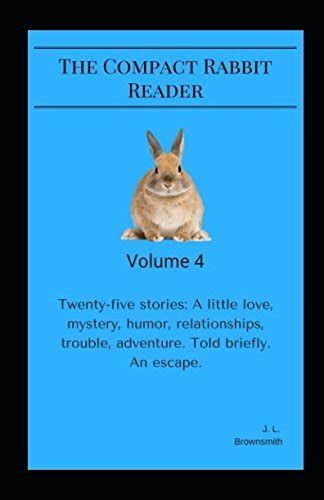 The Compact Rabbit Reader (Volume 4)