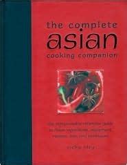 The Complete Asian Cooking Companion