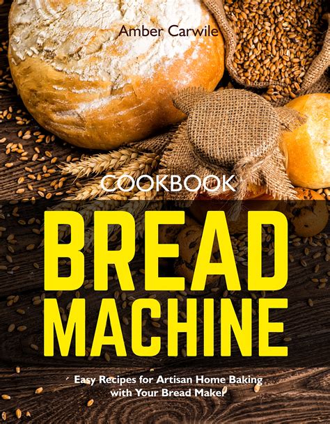 The Complete Book of Bread Machine Baking
