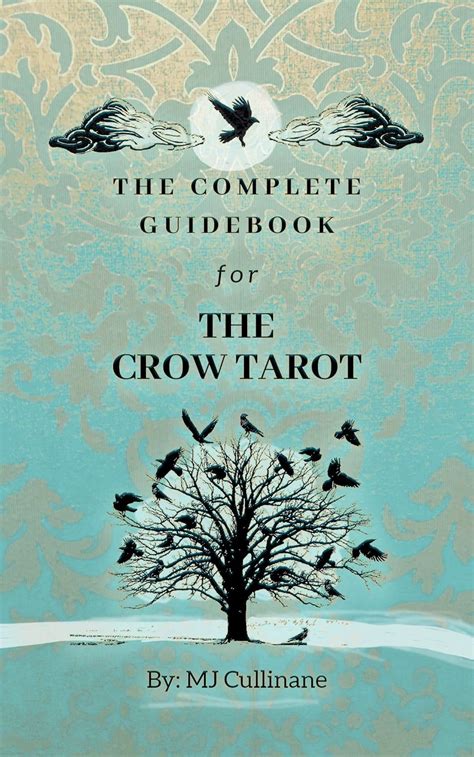 The Complete Guidebook for the Crow Tarot