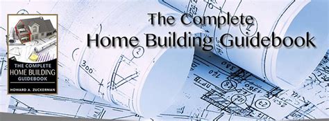 The Complete Home Building Guidebook