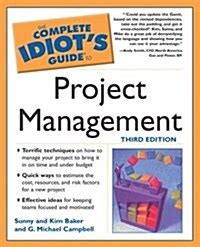 The Complete Idiot's Guide to Project Management