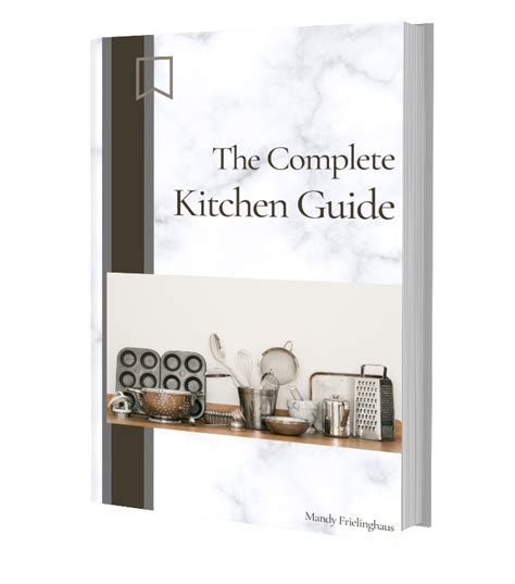 The Complete Kitchen Guide