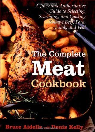 The Complete Meat Cookbook