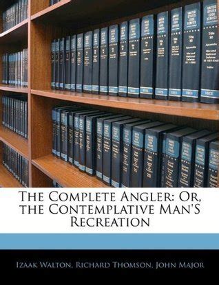 The Contemplative Man's Recreation