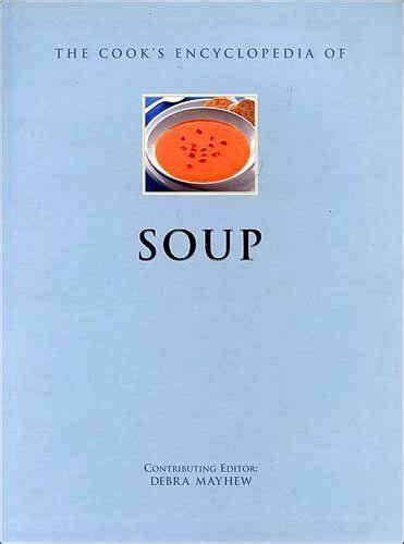 The Cook's Encyclopedia of Soup