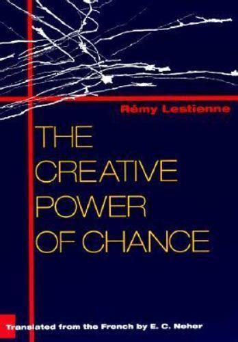 The Creative Power of Chance