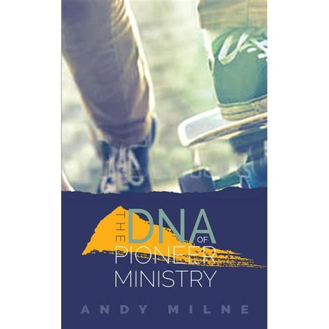 The DNA of Pioneer Ministry