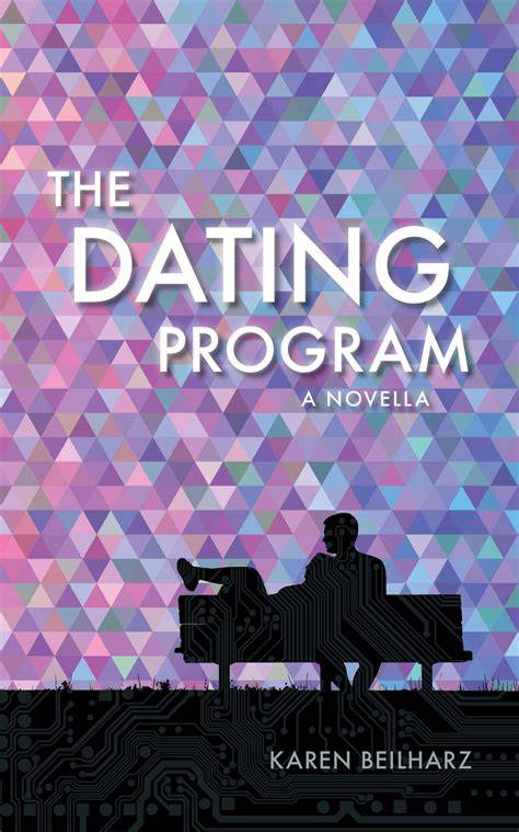 The Dating Program: A novella