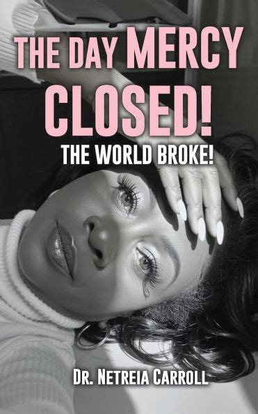The Day Mercy Closed