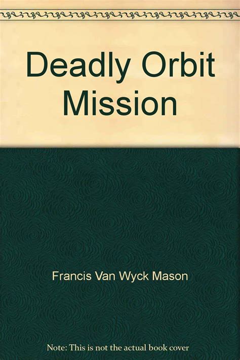 The Deadly Orbit Mission