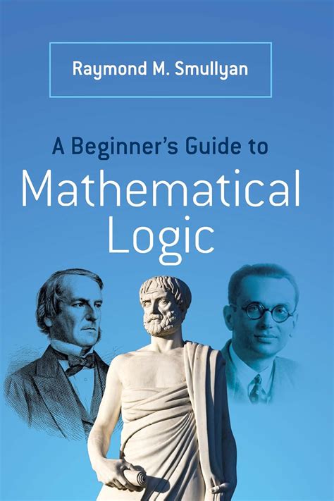 The Development of Mathematical Logic