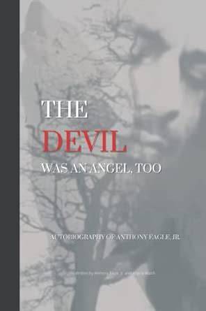 The Devil Was An Angel, Too