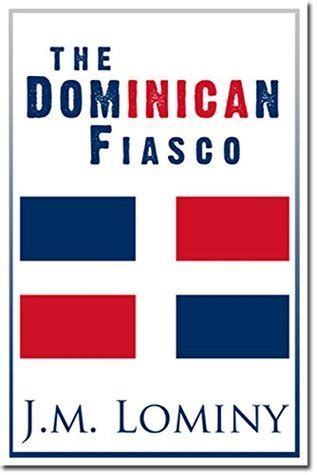 The Dominican Fiasco
