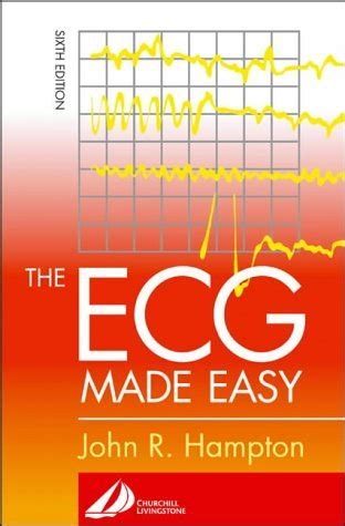 The ECG Made Easy