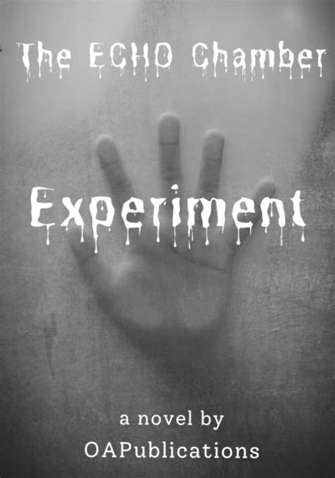 The ECHO Chamber Experiment